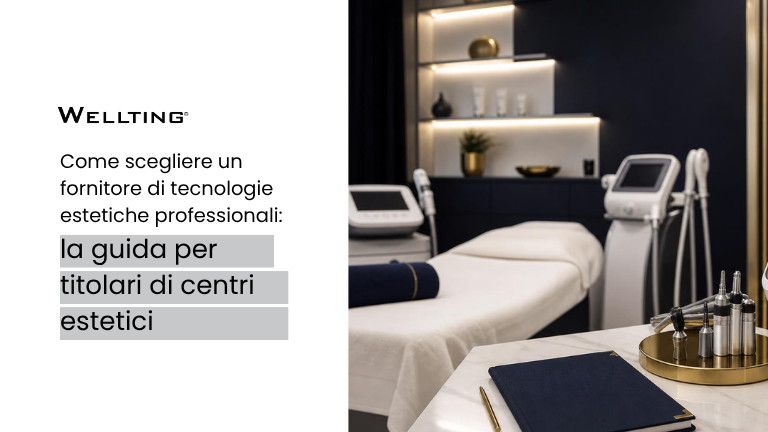 Come scegliere un fornitore di tecnologie estetiche professionali