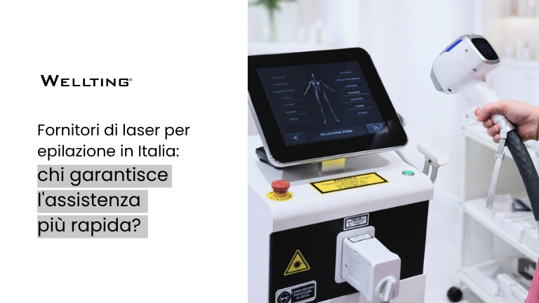 Fornitori di laser per epilazione in Italia: chi garantisce l'assistenza più rapida?